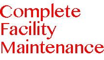 Complete Facility Maintenance